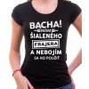 Fajntričko V Dámske tričko - Bacha! Mám šialeného frajera... Fajntričko V Dámske tričko - Bacha! Mám šialeného frajera...