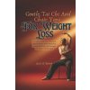 Gentle Tai Chi and Chair Yoga for Weight Loss Gentle Tai Chi and Chair Yoga for Weight Loss