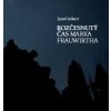 Rozčesnutý čas Marka Frauwirtha - Jozef Leikert Rozčesnutý čas Marka Frauwirtha - Jozef Leikert