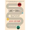 Lake of Souls: The Collected Short Fiction - Ann Leckie, Orbit Lake of Souls: The Collected Short Fiction - Ann Leckie, Orbit