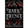 Dark Prince (Michelle Hercules)(Brožovaná) Dark Prince (Michelle Hercules)(Brožovaná)