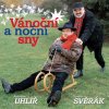 Svěrák & Uhlíř: Vánoční a noční sny - CD Svěrák & Uhlíř: Vánoční a noční sny - CD