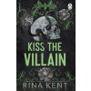 Kiss the Villain - Rina Kent Kiss the Villain - Rina Kent