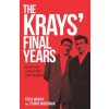 The Krays' Final Years The Krays' Final Years