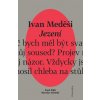 Jezení - Ivan Meděši Jezení - Ivan Meděši