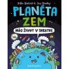 Planéta Zem: Môj život v skratke - Mike Barfield a Jess Bradley Planéta Zem: Môj život v skratke - Mike Barfield a Jess Bradley