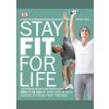 Stay Fit For Life - Joshua Kozak, DK Stay Fit For Life - Joshua Kozak, DK