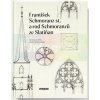 František Schmoranz st. a rod Schmoranzů ze Slatiňan | Ivo Šulc, Jan Uhlík, Kristina Uhlíková (eds.) František Schmoranz st. a rod Schmoranzů ze Slatiňan | Ivo Šulc, Jan Uhlík, Kristina Uhlíková (eds.)