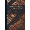 Obras Completas De Cervantes: Los Trabajos De Persiles Y Sigismunda (Miguel de Cervantes Saavedra)(Brožovaná) Obras Completas De Cervantes: Los Trabajos De Persiles Y Sigismunda (Miguel de Cervantes Saavedra)(Brožovaná)