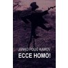 Ecce Homo: I Druge Novele Ecce Homo: I Druge Novele