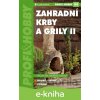 E-kniha Zahradní krby a grily II - Václav Vlk, Nevenka Vlková E-kniha Zahradní krby a grily II - Václav Vlk, Nevenka Vlková