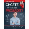 Chcete se v životě prosadit? - Hlavička Josef Chcete se v životě prosadit? - Hlavička Josef