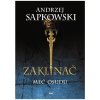 Zaklínač II Meč osudu - Andrzej Sapkowski