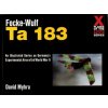 Focke-Wulf Ta 183 (David Myhra)(Brožovaná) Focke-Wulf Ta 183 (David Myhra)(Brožovaná)