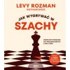 Jak wygrywać w szachy. Kompletny poradnik dla początkujących i nie tylko Jak wygrywać w szachy. Kompletny poradnik dla początkujących i nie tylko
