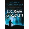 Dogs of War (Adrian Tchaikovsky)(Brožovaná) Dogs of War (Adrian Tchaikovsky)(Brožovaná)