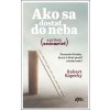 Ako sa dostať do neba - Robert Kopecky Ako sa dostať do neba - Robert Kopecky