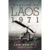 Invasion of Laos, 1971 (Robert D. Sander)(Brožovaná) Invasion of Laos, 1971 (Robert D. Sander)(Brožovaná)