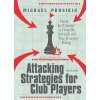 Attacking Strategies For Club Players Attacking Strategies For Club Players