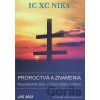 Proroctvá a znamenia - Viera Nemcová Proroctvá a znamenia - Viera Nemcová