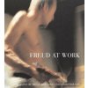 Freud At Work (Lucien Freud)(Pevná) Freud At Work (Lucien Freud)(Pevná)
