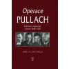 Operace Pullach - James H. Critchfield Operace Pullach - James H. Critchfield