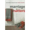 Marriage Matters: Extraordinary Change Through Ordinary Moments (Winston T. Smith)(Brožovaná) Marriage Matters: Extraordinary Change Through Ordinary Moments (Winston T. Smith)(Brožovaná)
