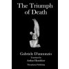 The Triumph of Death (Gabriele D'Annunzio,Arthur Hornblow)(Brožovaná) The Triumph of Death (Gabriele D'Annunzio,Arthur Hornblow)(Brožovaná)