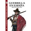 Guerrilla en Espa?a Guerrilla en Espa?a