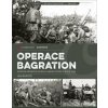 Operace Bagration - Ian Baxter Operace Bagration - Ian Baxter