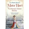 Mata Hari - Eva-Maria Bast Mata Hari - Eva-Maria Bast