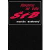 Kmotrou mi bola ŠtB - Marián Dudinský Kmotrou mi bola ŠtB - Marián Dudinský