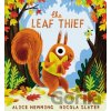 The Leaf Thief (CBB) - Alice Hemming The Leaf Thief (CBB) - Alice Hemming