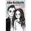 Ako kolibrík (edícia YOLi) - Škovierová Barbora Ako kolibrík (edícia YOLi) - Škovierová Barbora