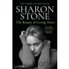 The Beauty of Living Twice - Sharon Stone The Beauty of Living Twice - Sharon Stone
