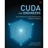 CUDA for Engineers (Mete Yurtoglu)(Brožovaná) CUDA for Engineers (Mete Yurtoglu)(Brožovaná)
