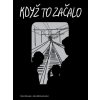 Když to začalo (Alice Nikitinová, kolektív, Petra Dobruská) Když to začalo (Alice Nikitinová, kolektív, Petra Dobruská)