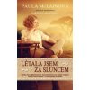 Létala jsem za sluncem - Paula McLainová