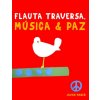 Flauta Traversa, Música & Paz Flauta Traversa, Música & Paz