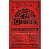 Jerry Thomas' Bartenders Guide Jerry Thomas' Bartenders Guide