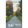 Dlhá cesta - Anton Rákay Dlhá cesta - Anton Rákay