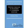 Správne trestanie na Slovensku a v európskom priestore - Judikatúra - Jozef Milučký Správne trestanie na Slovensku a v európskom priestore - Judikatúra - Jozef Milučký