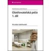 Ošetřovatelská péče 1.díl - Patrik Burda, Lenka Šolcová Ošetřovatelská péče 1.díl - Patrik Burda, Lenka Šolcová