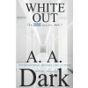 White Out (24690) (Alaska Angelini,A. A. Dark)(Brožovaná) White Out (24690) (Alaska Angelini,A. A. Dark)(Brožovaná)