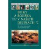 Bitky a bojiská v našich dejinách / 2 - Vojtech Dangl