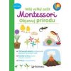 Môj veľký zošit Montessori Objavuj príro Môj veľký zošit Montessori Objavuj príro