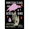 Nineteen Claws and a Black Bird: Stories Nineteen Claws and a Black Bird: Stories