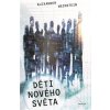Děti Nového světa Děti Nového světa