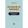 Hľadanie hodnôt (Luigino Bruni) Hľadanie hodnôt (Luigino Bruni)