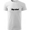 Top Dad - Tričko extra veľké (5-8XL) - 5XL ( Biela ) Top Dad - Tričko extra veľké (5-8XL) - 5XL ( Biela )
